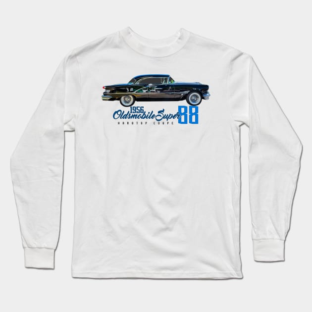 1956 Oldsmobile Super 88 Hardtop Coupe Long Sleeve T-Shirt by Gestalt Imagery